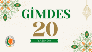 GİMDES, ALLAH’IN LUTFU İLE 20. YILINI KUTLUYOR